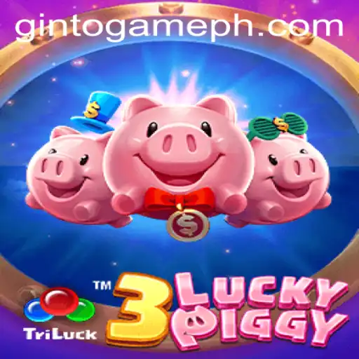 Exploring the Exciting World of 3LUCKYPIGGY: A Thrilling Game by GintoGame