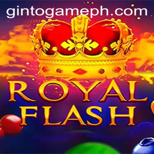 Discover the Thrills of RoyalFlash: A GintoGame Experience